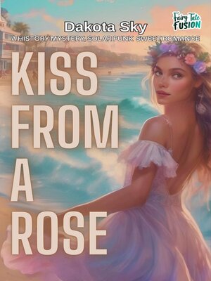 cover image of Kiss From a Rose